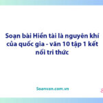 Soạn bài Hiền tài là nguyên khí của quốc gia