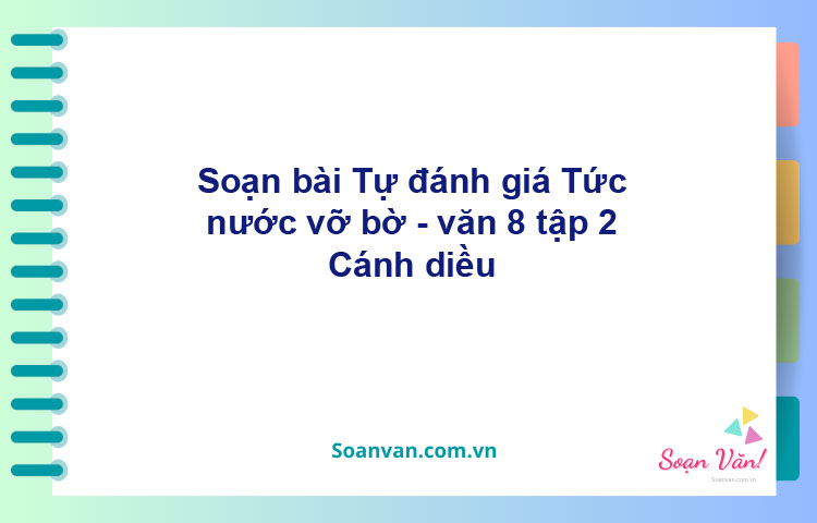 Soạn bài Tức nước vỡ bờ | Cánh diều Ngữ văn 8