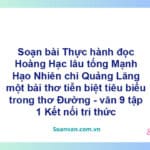 Soạn bài Hoàng Hạc lâu tống Mạnh Hạo Nhiên chi Quảng Lăng | Kết nối tri thức Ngữ văn 9