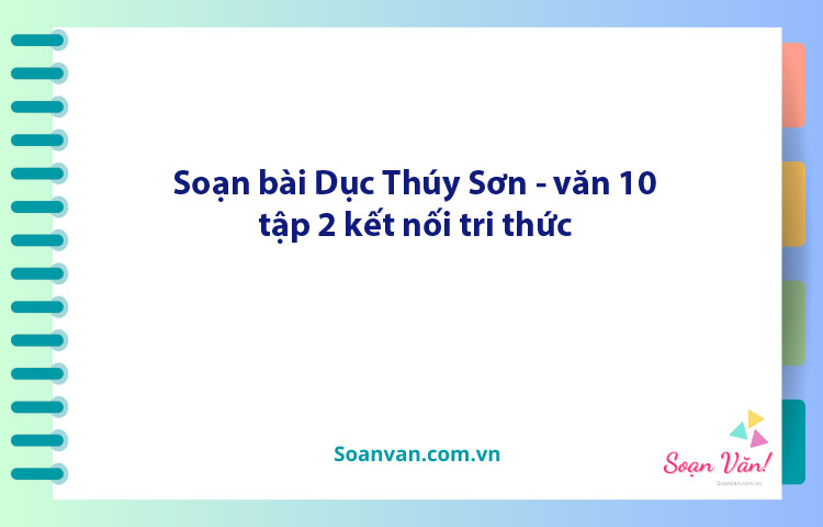 Soạn bài Dục Thuý sơn 