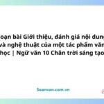 soạn bài giới thiệu, đánh giá nội dung và nghệ thuật của một tác phẩm văn học