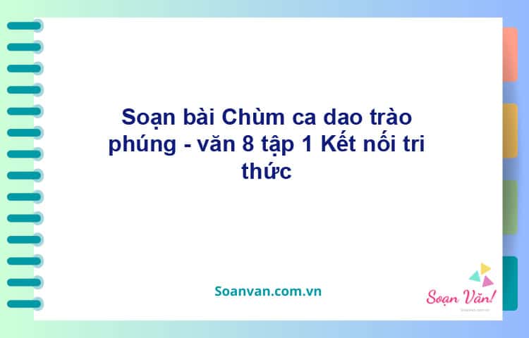 Soạn bài Chùm ca dao trào phúng | Kết nối tri thức Ngữ văn 8