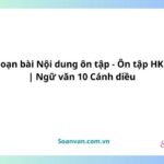 soạn bài nội dung ôn tập Ôn tập hk1 ngữ văn 10 cánh diều