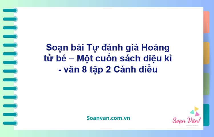 Soạn bài Hoàng tử bé – Một cuốn sách diệu kì | Cánh diều Ngữ văn 8