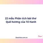 22 mẫu Phân tích bài thơ Quê hương của Tế Hanh
