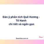 Dàn ý phân tích Quê Hương - Tế Hanh chi tiết và ngắn gọn
