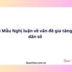 4 Mẫu Nghị luận về vấn đề gia tăng dân số