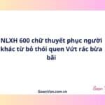 NLXH 600 chữ thuyết phục người khác từ bỏ thói quen Vứt rác bừa bãi
